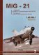 Jakab 7: MiG-21 'Jednadvacítka' v čs. a českém vojenském letectvu v letech 1962-2005 1. díl